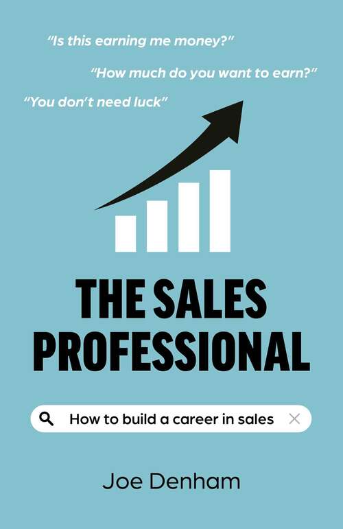 Book cover of The Sales Professional: How to build a career in sales