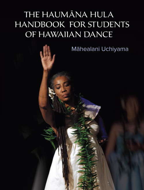 Book cover of The Haumana Hula Handbook for Students of Hawaiian Dance: A Manual for the Student of Hawaiian Dance