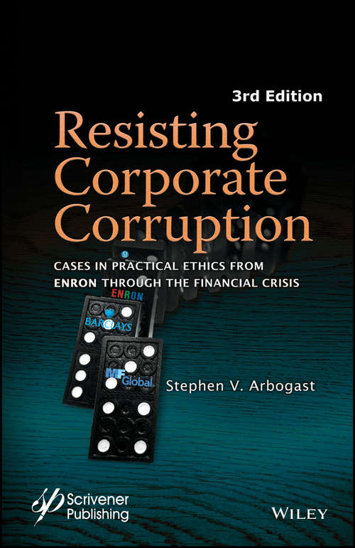 Book cover of Resisting Corporate Corruption: Cases in Practical Ethics From Enron Through The Financial Crisis