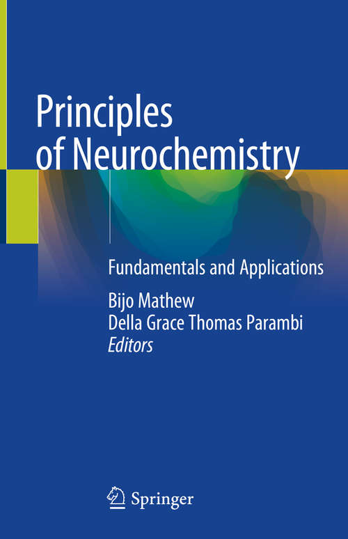 Principles of Neurochemistry: Fundamentals and Applications