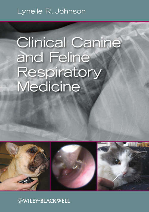 Clinical Canine and Feline Respiratory Medicine