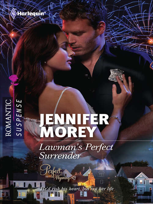 Book cover of Lawman's Perfect Surrender: Special Agent's Perfect Cover Rancher's Perfect Baby Rescue A Daughter's Perfect Secret Lawman's Perfect Surrender The Perfect Outsider Mercenary's Perfect Mission (Perfect, Wyoming #4)