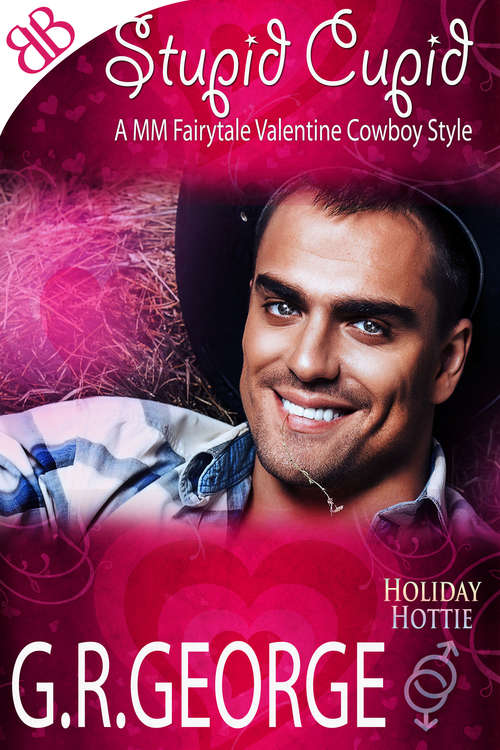 Stupid Cupid (Holiday Hotties Romances Ser. #3)