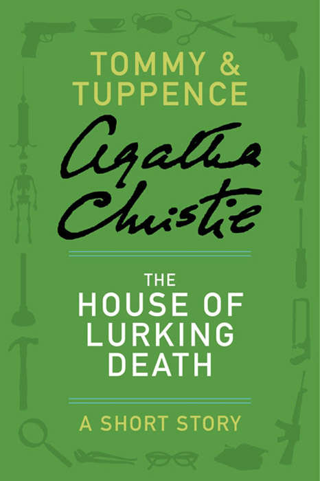 Book cover of The House of Lurking Death