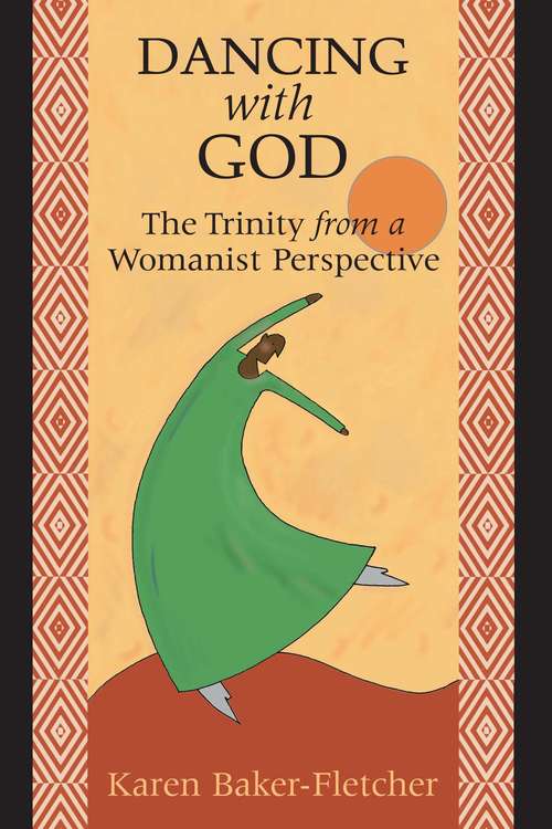 Book cover of Dancing With God: The Trinity from a Womanist Perspective
