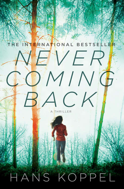 Book cover of Never Coming Back: A Novel