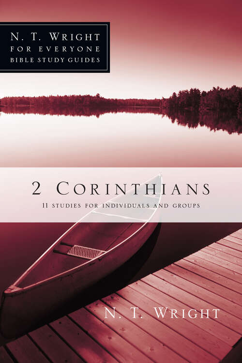 Book cover of 2 Corinthians (N. T. Wright for Everyone Bible Study Guides)