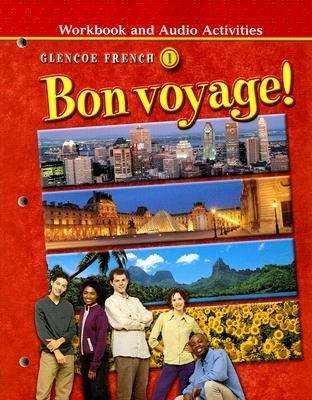 Book cover of Glencoe French 1 Bon Voyage! Workbook and Audio Activities