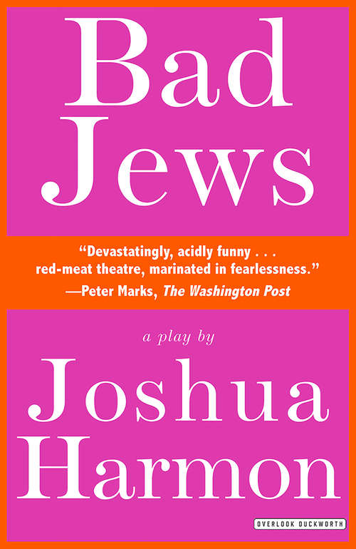 Book cover of Bad Jews: A Play