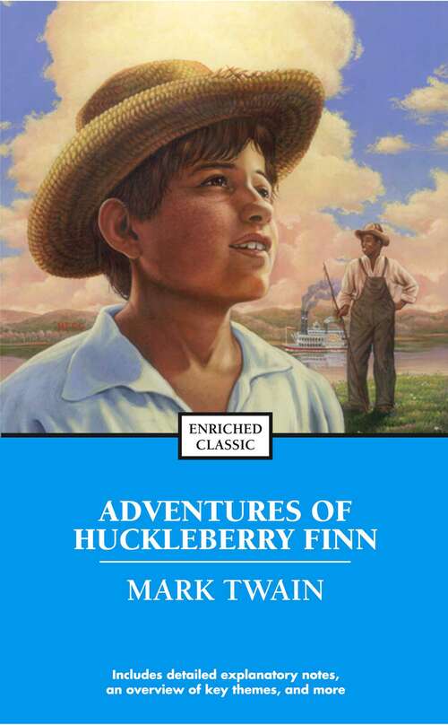 Book cover of The Adventures of Huckleberry Finn: New Edition - Adventures Of Huckleberry Finn By Mark Twain (Enriched Classics)