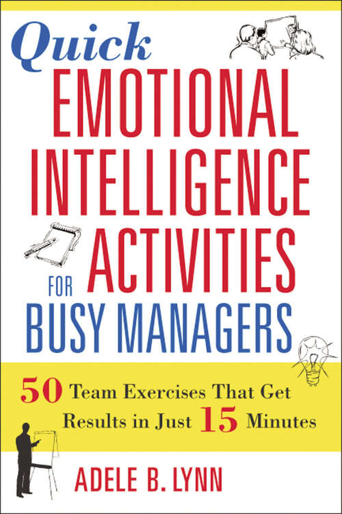 Book cover of Quick Emotional Intelligence Activities for Busy Managers: 50 Team Exercises That Get Results in Just 15 Minutes