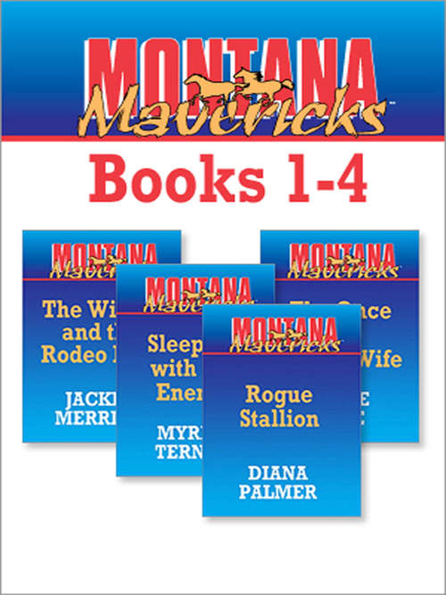 Book cover of Montana Mavericks, Books 1-4