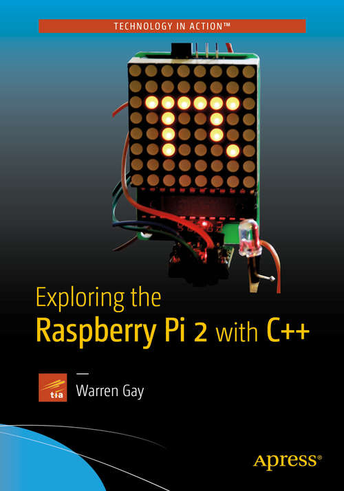 Book cover of Exploring the Raspberry Pi 2 with C++