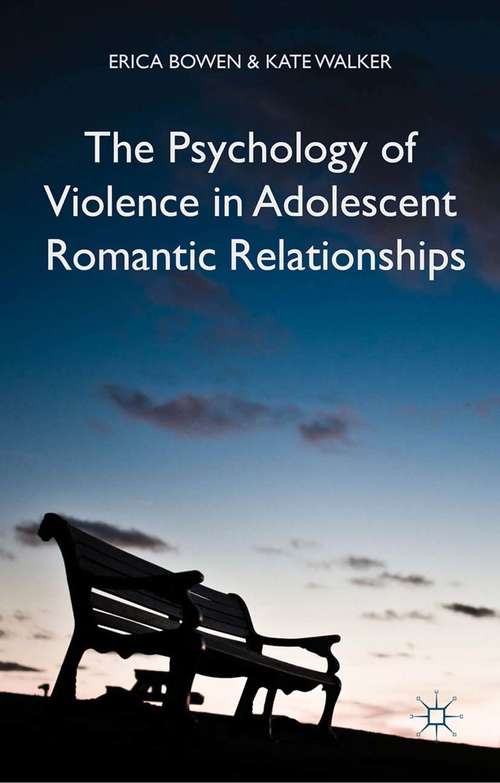 Book cover of The Psychology of Violence in Adolescent Romantic Relationships