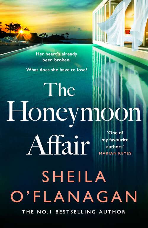 Book cover of The Honeymoon Affair: Don't miss the gripping and romantic new contemporary novel from No. 1 bestselling author Sheila O'Flanagan!