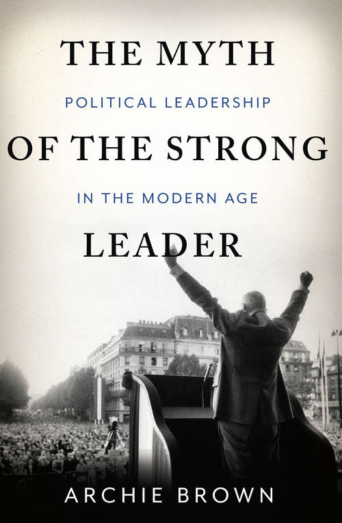 Book cover of The Myth of the Strong Leader