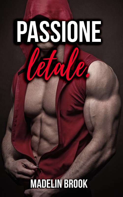 Book cover of Passione letale.