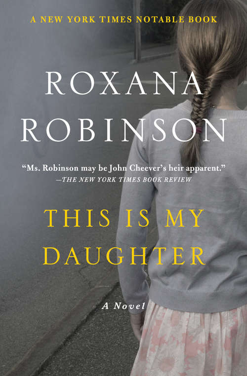 Book cover of This Is My Daughter: A Novel
