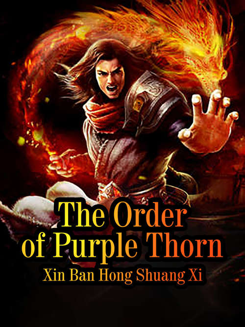 The Order of Purple Thorn: Volume 3 (Volume 3 #3)