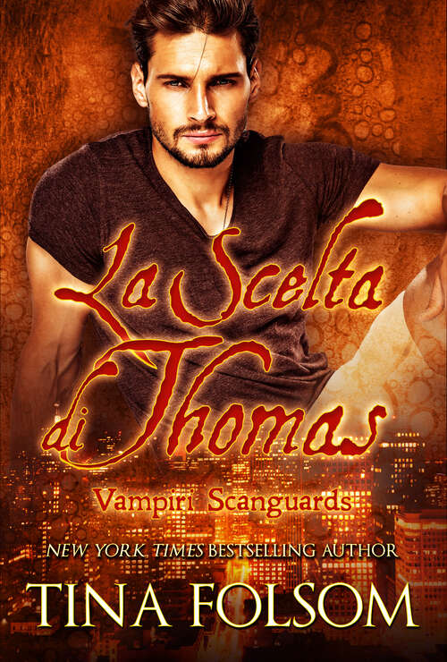Book cover of La Scelta di Thomas (Vampiri Scanguards)