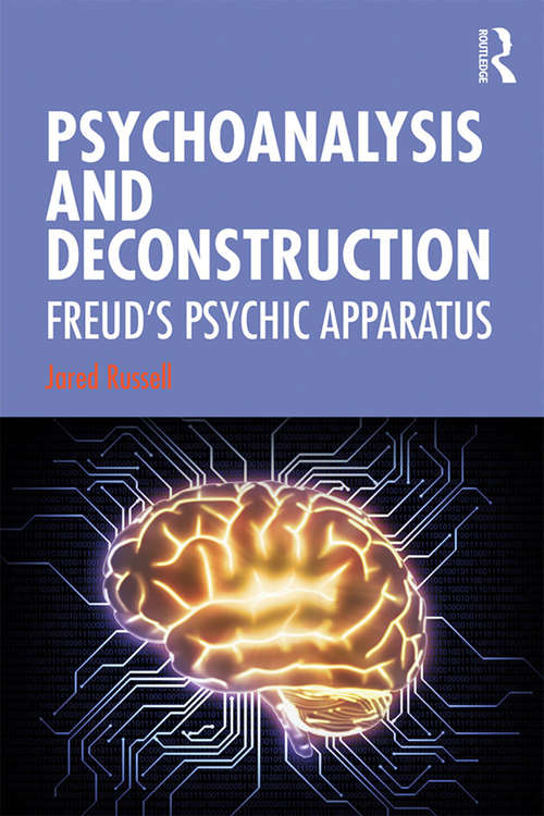 Book cover of Psychoanalysis and Deconstruction: Freud's Psychic Apparatus