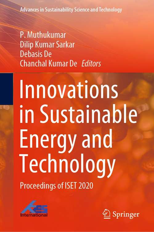 Innovations in Sustainable Energy and Technology: Proceedings of ISET 2020 (Advances in Sustainability Science and Technology)