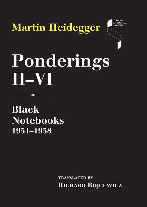 Ponderings II–VI: Black Notebooks 1931–1938