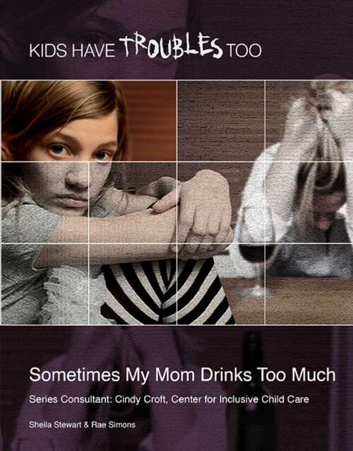 Book cover of Sometimes My Mom Drinks Too Much