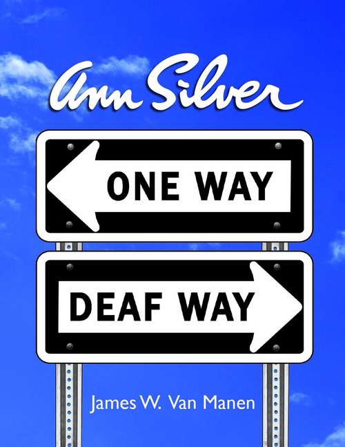 One Way, Deaf Way