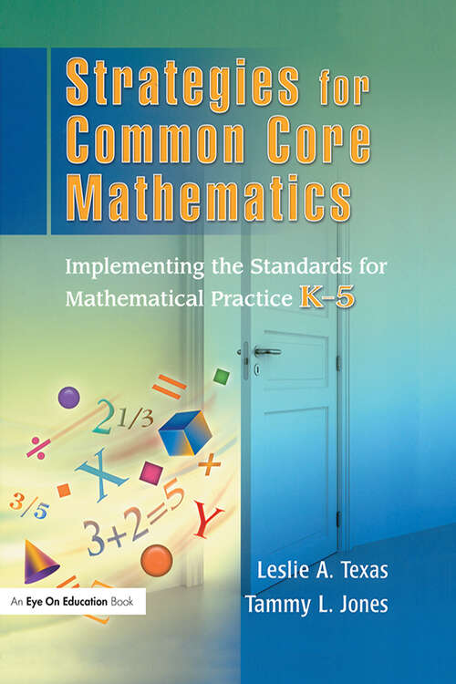 Book cover of Strategies for Common Core Mathematics: Implementing the Standards for Mathematical Practice, K-5