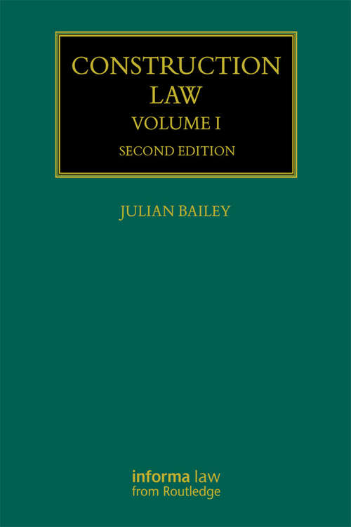 Book cover of Construction Law: Volume I (2) (Construction Practice Series)