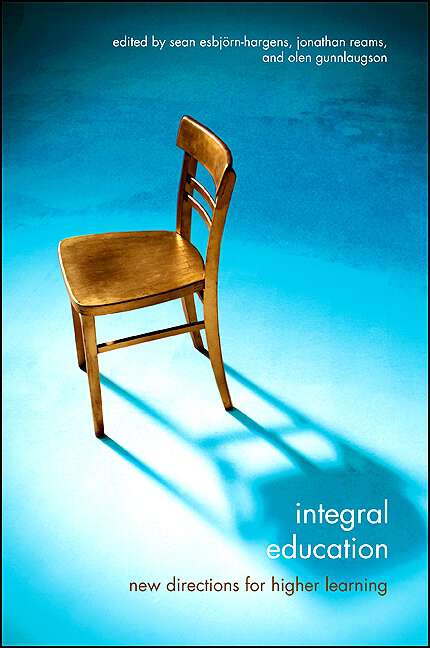 Book cover of Integral Education: New Directions for Higher Learning (SUNY series in Integral Theory)