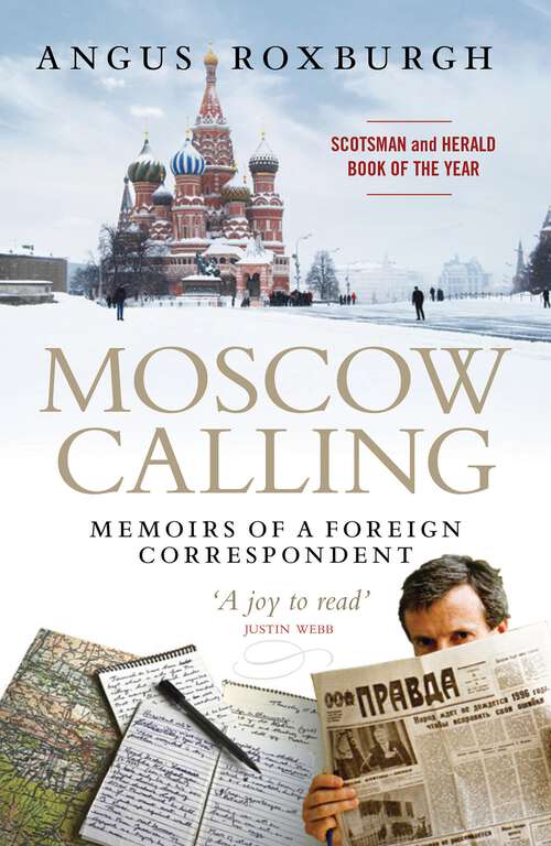 Book cover of Moscow Calling: Memoirs of a Foreign Correspondent