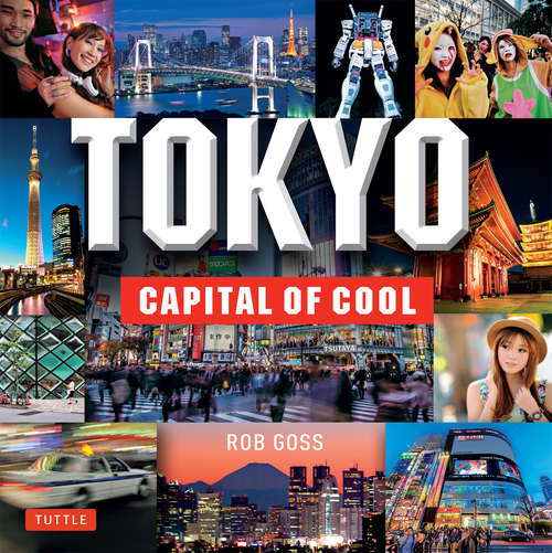 Tokyo: Capital of Cool