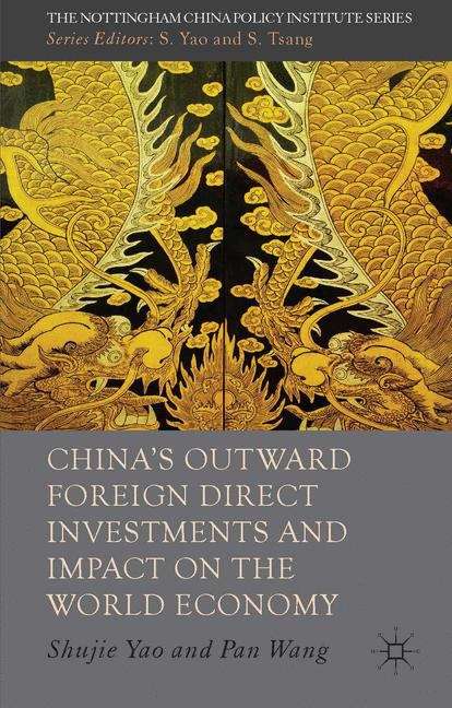 China’s Outward Foreign Direct Investments And Impact On The World Economy
