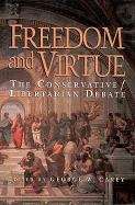 Freedom and Virtue: The Conservative/Libertarian Debate