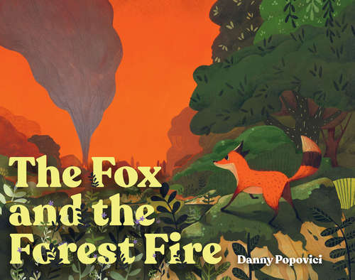 Book cover of The Fox and the Forest Fire