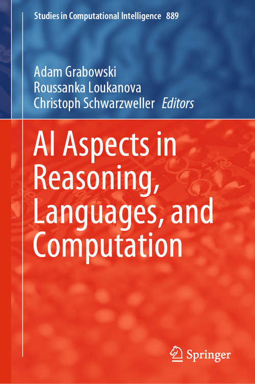 AI Aspects in Reasoning, Languages, and Computation (Studies in Computational Intelligence #889)