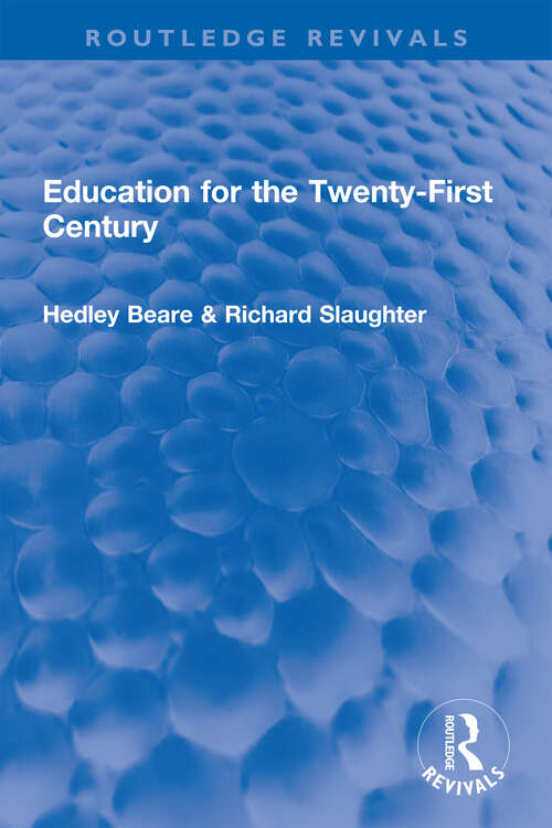 Education for the Twenty-First Century (Routledge Revivals)