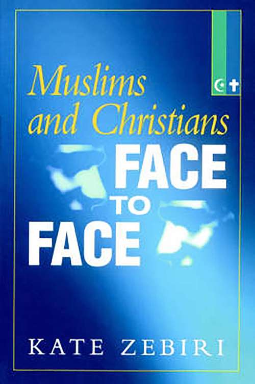 Book cover of Muslims and Christians Face to Face