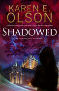 Shadowed (The Black Hat Thrillers #2)