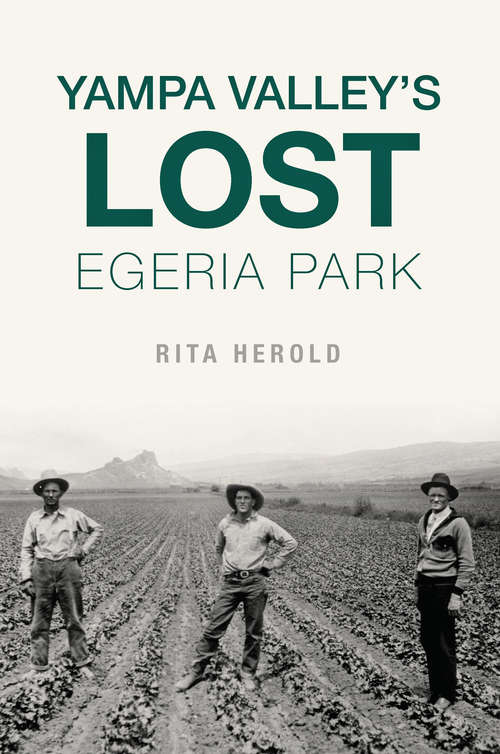 Book cover of Yampa Valley’s Lost Egeria Park (Lost)