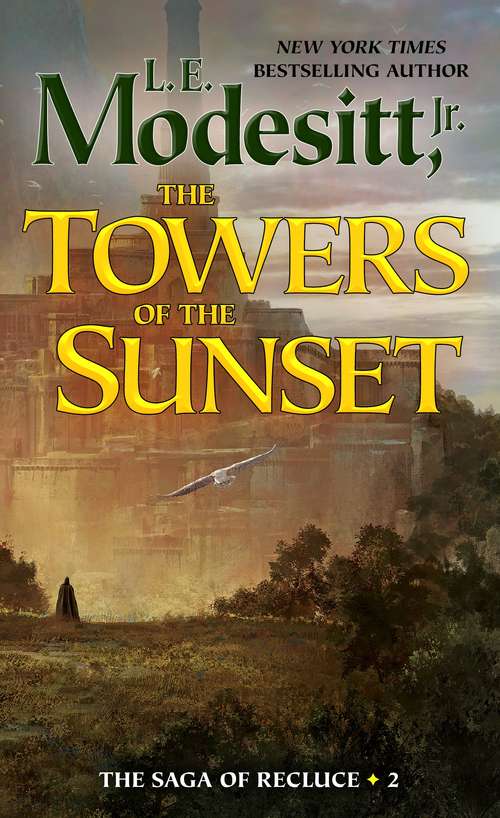 The Towers of the Sunset (Saga of Recluce #2)