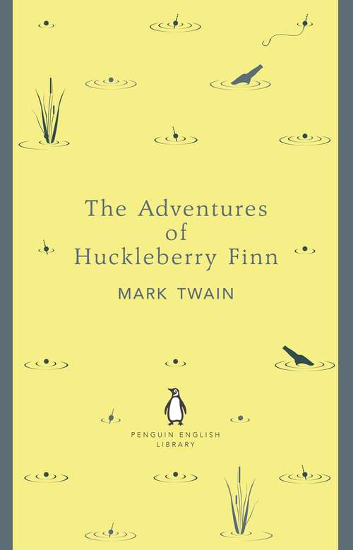Book cover of The Adventures of Huckleberry Finn (The Penguin English Library)