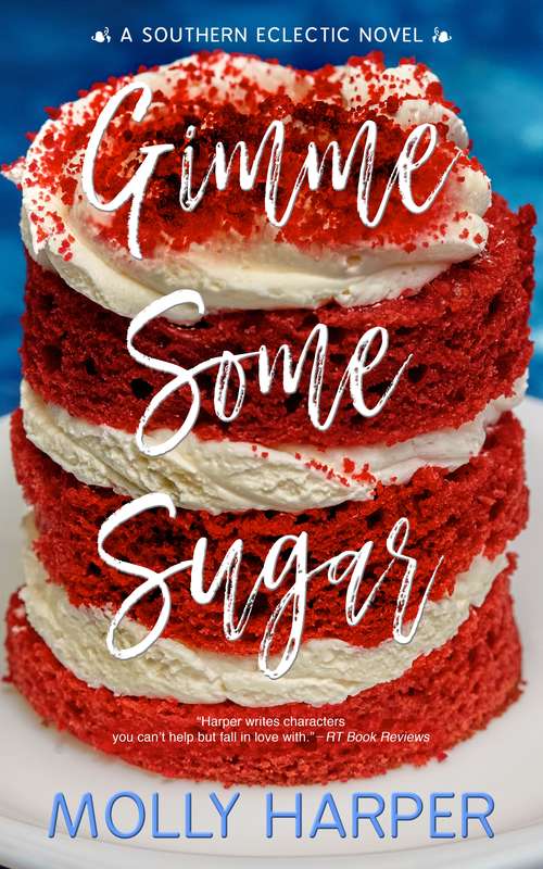 Book cover of Gimme Some Sugar (Southern Eclectic #3)