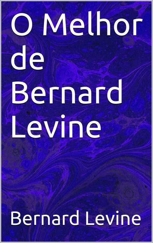 Book cover of O Melhor de Bernard Levine