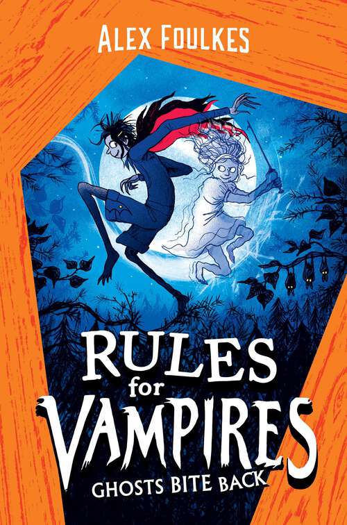 Book cover of Ghosts Bite Back (Rules for Vampires #2)