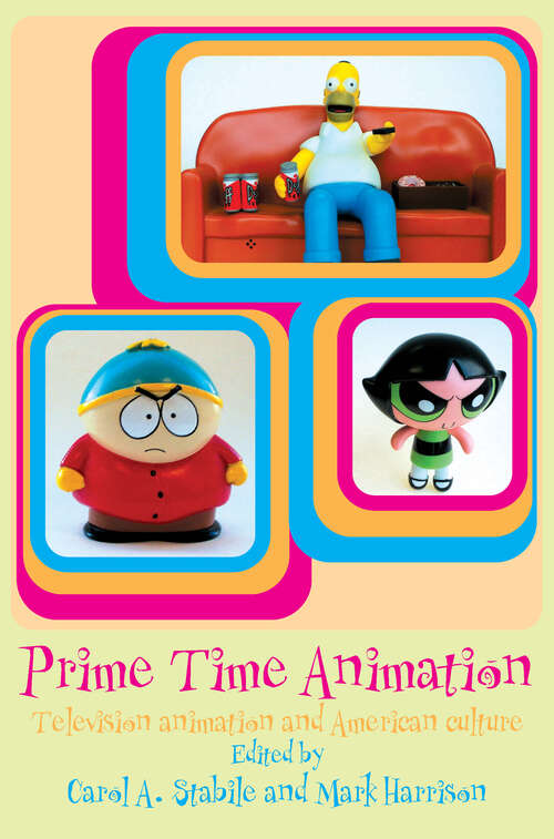 Book cover of Prime Time Animation: Television Animation and American Culture