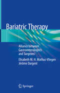 Bariatric Therapy: Alliance between Gastroenterologists and Surgeons