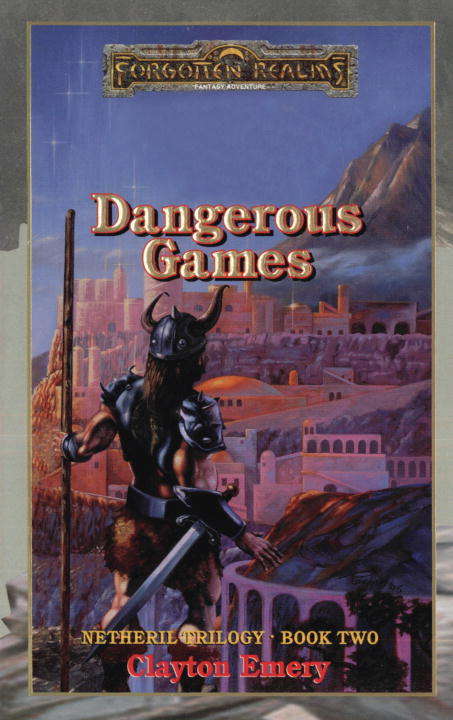 Book cover of Dangerous Games (Forgotten Realms: Netheril #2)